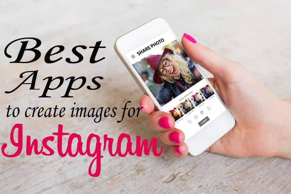 Apps to create images for Instagram
